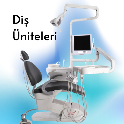 Diş Üniteleri